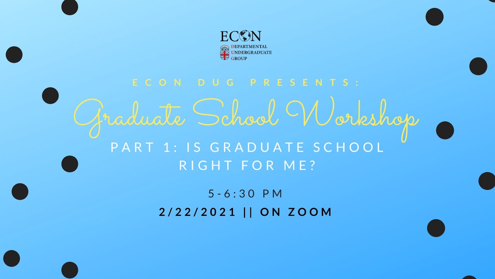 Graduate School Workshop Part 1: Is Graduate School Right for Me?